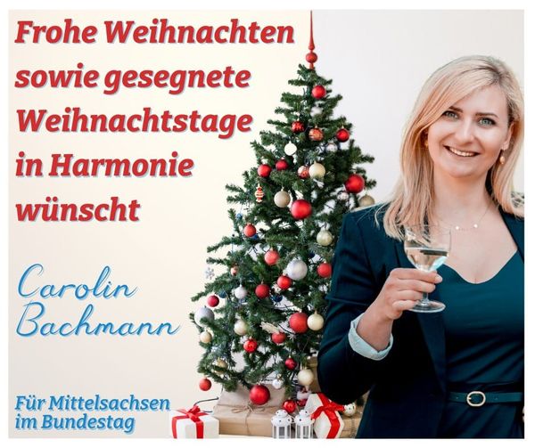 Carolin Bachmann (MdB) wünscht Frohe Weihnachten sowie gesegnete Weihnachtstage in Harmonie