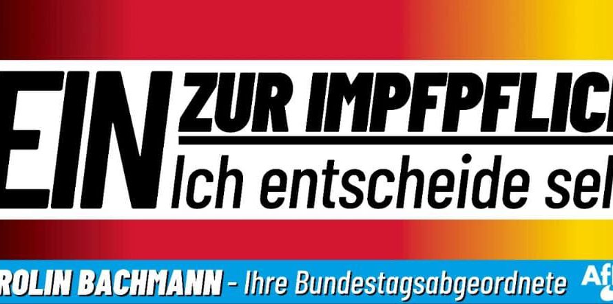 Carolin Bachmann: Nein zur Impfpflicht, ich entscheide selbst – Angemeldete Veranstaltungen am Montag (03.01.2022)
