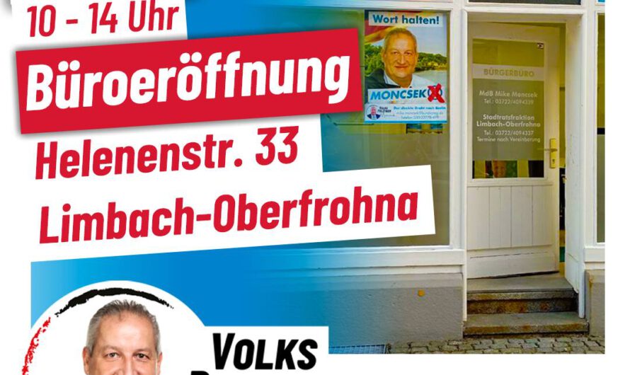 Mike MONCSEK (MdB): Eröffnung Wahlkreisbüro in Limbach-Oberfrohna