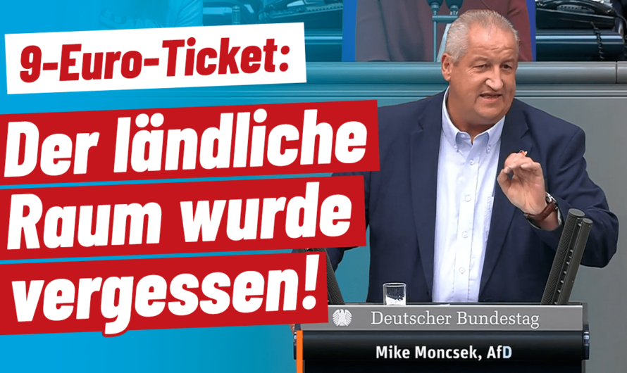 Mike MONCSEK (MdB): 9-Euro-Ticket – Der ländliche Raum wurde vergessen!